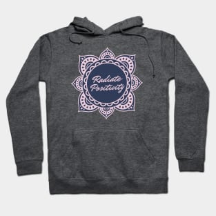 Radiate Positivity Hoodie